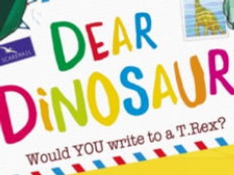 Year 1 English Planning - Dear Dinosaur - Fiction Book - Letter Writing