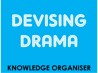 OCR GCSE Drama - Devising Knowledge Organiser