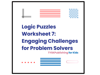 Logic Puzzles Worksheet 7: Engaging Challenges for Problem Solvers