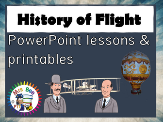 The history of flying & the first aeroplane flight  PowerPoint lessons and worksheets
