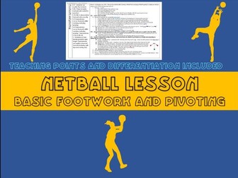 Netball lesson plan - footwork and pivoting (year 7)