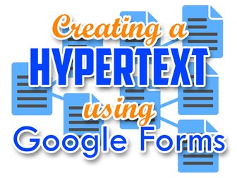 Creating a hypertext using Google Forms