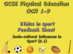 GCSE OCR PE (2.1) Socio-Cultural Influences - Ethics in sport Feedback Sheet