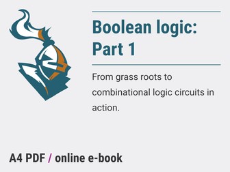 Boolean logic: Part 1: A step-by-step tutorial guide