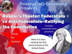 Reader's Theater: Federalists vs Anti-Federalists and Ratifying the U.S. Constitution