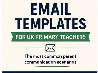 Parent Communication Email Templates — 20 Editable Scripts for UK Teachers