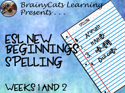 ESL New Beginnings: Spelling Weeks 1 and 2