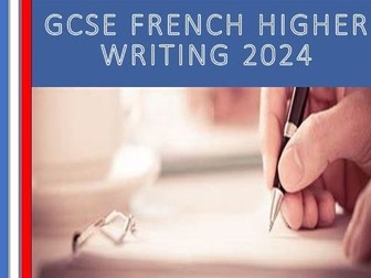 GCSE FRENCH HIGHER WRITING
