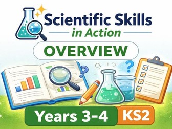 Scientific Skills in Action KS 2 Overview (Years 3-4)