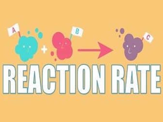 Rates of Reaction / Kinetics