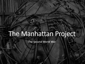Second World War - Manhattan Project