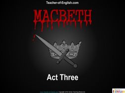 Macbeth - Act 3 | Teaching Resources