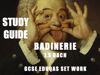 BADINERIE - J.S BACH - Eduqas set work from 2020 - PowerPoint and workbook