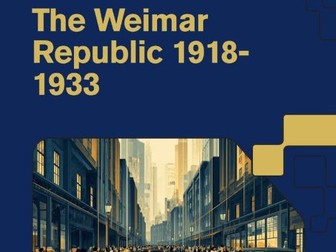 The Weimar Republic - Doomed to fail? (School Project)
