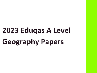 Eduqas A Level Geography Papers 2023