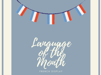 French Display (Language of the Month)