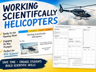 KS3 Working Scientifically Unit- Helicopters