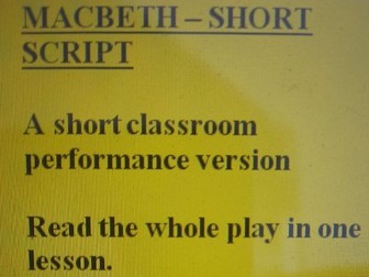 Macbeth - A short script adaption - Read the whole play in one lesson