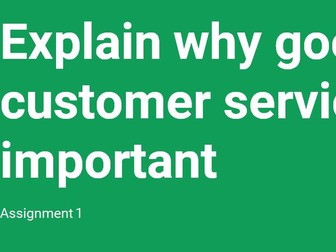 Explaining why good customer service is important to businesses