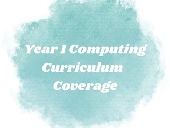 Year 1 Computing Curriculum Coverage