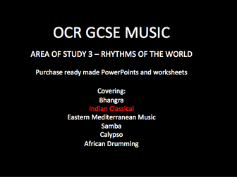 OCR GCSE Music - Rhythms of the World AOS - Indian Music (1) Powerpoint and Worksheet included