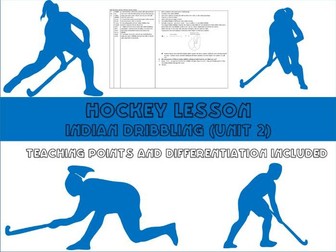 Hockey lesson plan - indian dribbling - year 8