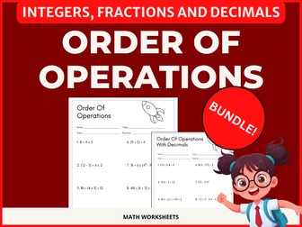 BIDMAS Order of Operations with Integers, Fractions and Decimals Worksheets Bundle | BEMDAS, PEMDAS, GEMDAS, BODMAS