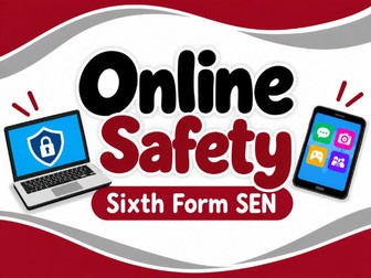 SEN Sixth Form - Online Safety Teaching pack