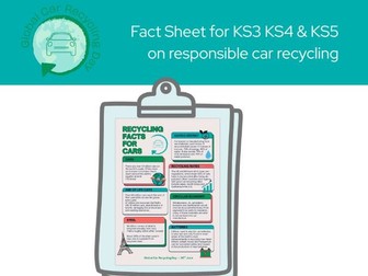 Car Recycling Fact Sheet KS3 KS4 KS5 Resource