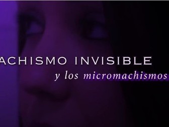 A Level Spanish - Los micromachismos - El Feminismo y el Machismo