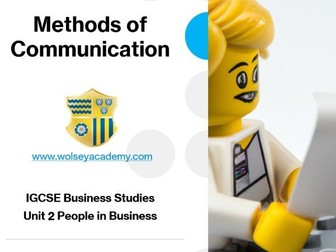 Business Studies - Unit 2 - Methods of Communication - 15/18