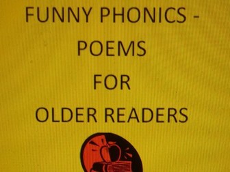 FUNNY PHONICS POEMS FOR OLDER READERS