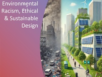 EDI in DT- Environmental Racism, Ethical and Sustainable Design