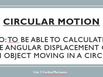 AQA A-Level Physics Circular Motion (Further Mechanics)