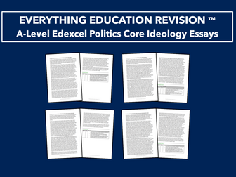 *RESOURCE BUNDLE* A-Level Edexcel Politics Core Political Ideology Level 5 Model Essays