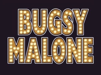 Bugsy Malone - Year 6 musical / production / play inspired by the movie