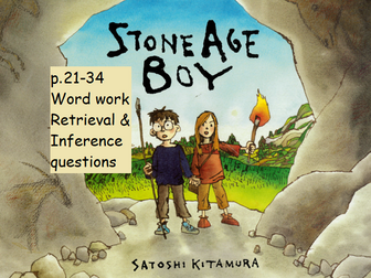 Y3 Y4 Stone Age Boy p.21-34 Guided Reading Word Work, Retrieval and Inference questions (Part 2/2)