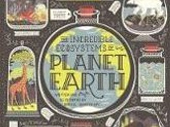 Reading - The Incredible Ecosystems of Planet Earth by Rachel Ignotofsky