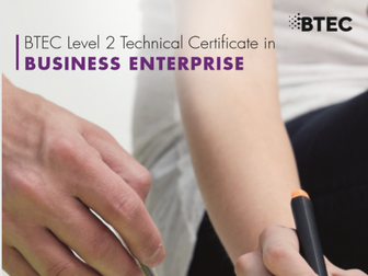 BTEC Level 2 Technical Certificate in Business Enterprise Unit 1 Learning Aim D Task