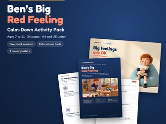 Calm-Down Activity Pack for Teachers: Ben's Big Red Feeling (Ages 7 to 11)