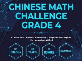 Grade 4 / Year 5 Maths Challenge - 30 Problems Singapore & Chinese Style for Gifted