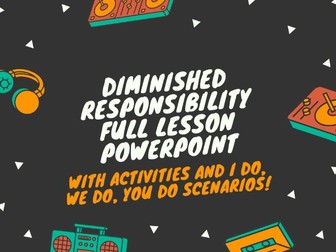 DIMINISHED RESPONSIBILITY FULL LESSON POWERPOINT