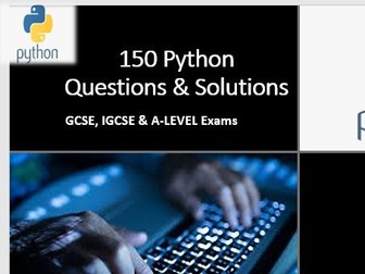 Get 150 Exciting Python Questions & Solutions - for teachers and students!!!