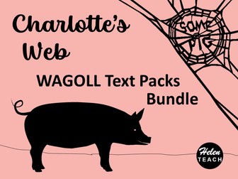 Charlotte's Web: WAGOLL Example Text Pack BUNDLE