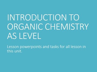 Basic concepts of organic chemistry KS5 whole unit