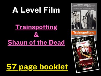 A Level Film Studies: Trainspotting and Shaun of the Dead Exam Preparation - Ideology/Narrative