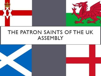 The Patron Saints of the UK Assembly
