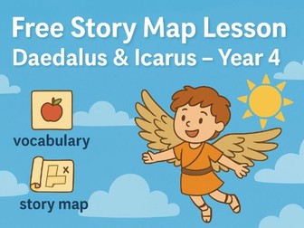 Year 4 Free Lesson - Daedalus & Icarus PowerPoint, Storymap, Vocab, WAGOLL