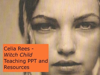 Celia Rees 'Witch Child' - Teaching PPT and Resources
