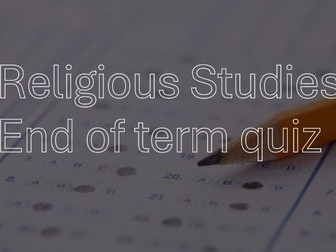 2024 Religious Studies End of Term Quiz